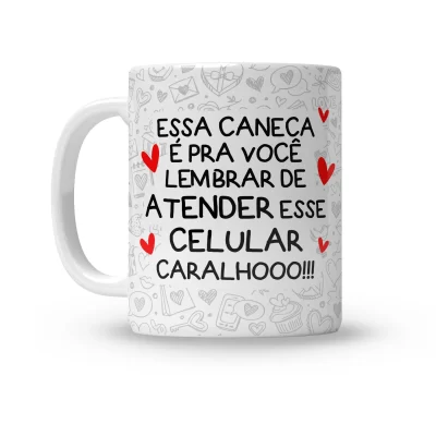 Essa caneca e para você 01